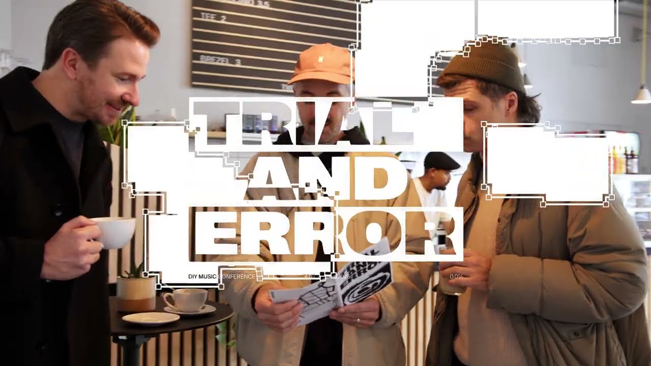 TRIAL & ERROR - DIY Music Conference 2025