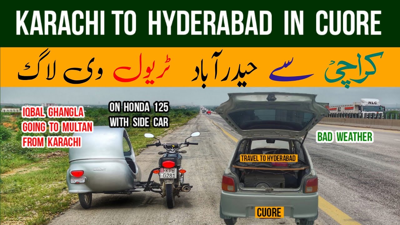 Karachi to Hyderabad in Cuore | Bad Weather | Crossed Travel Vlogger Iqbal Ghangla going to Multan