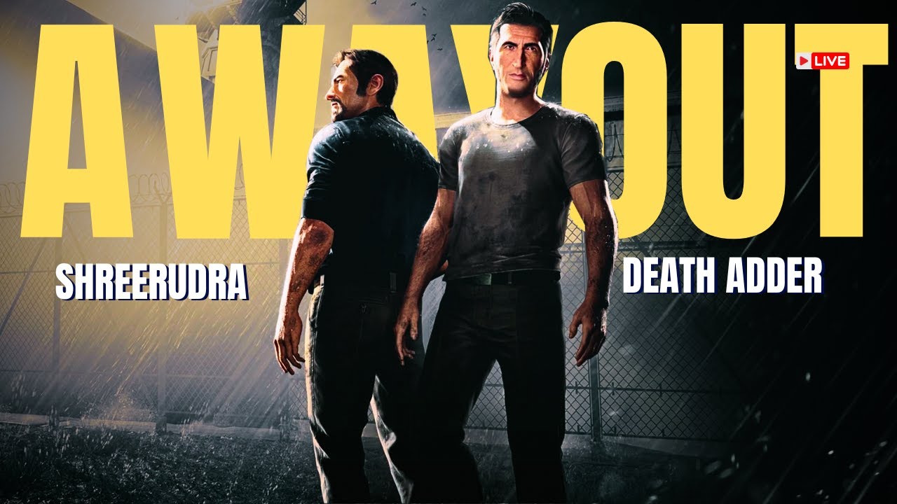 A Way Out 🔥 जेल से भागने का प्लान | Live Gameplay | LIVE 🔴। Road to Sub 1000 | 
