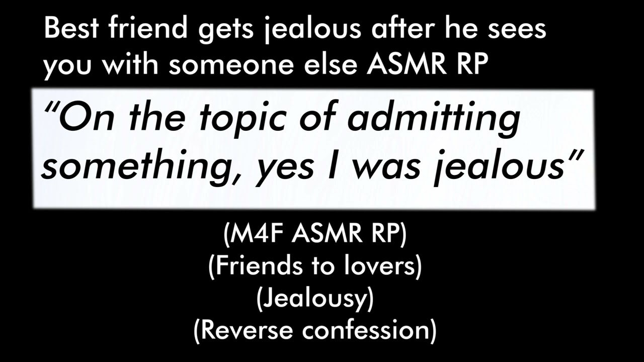 Best friend gets jealous after he sees you with someone else (M4F ASMR RP)(Friends to lovers)