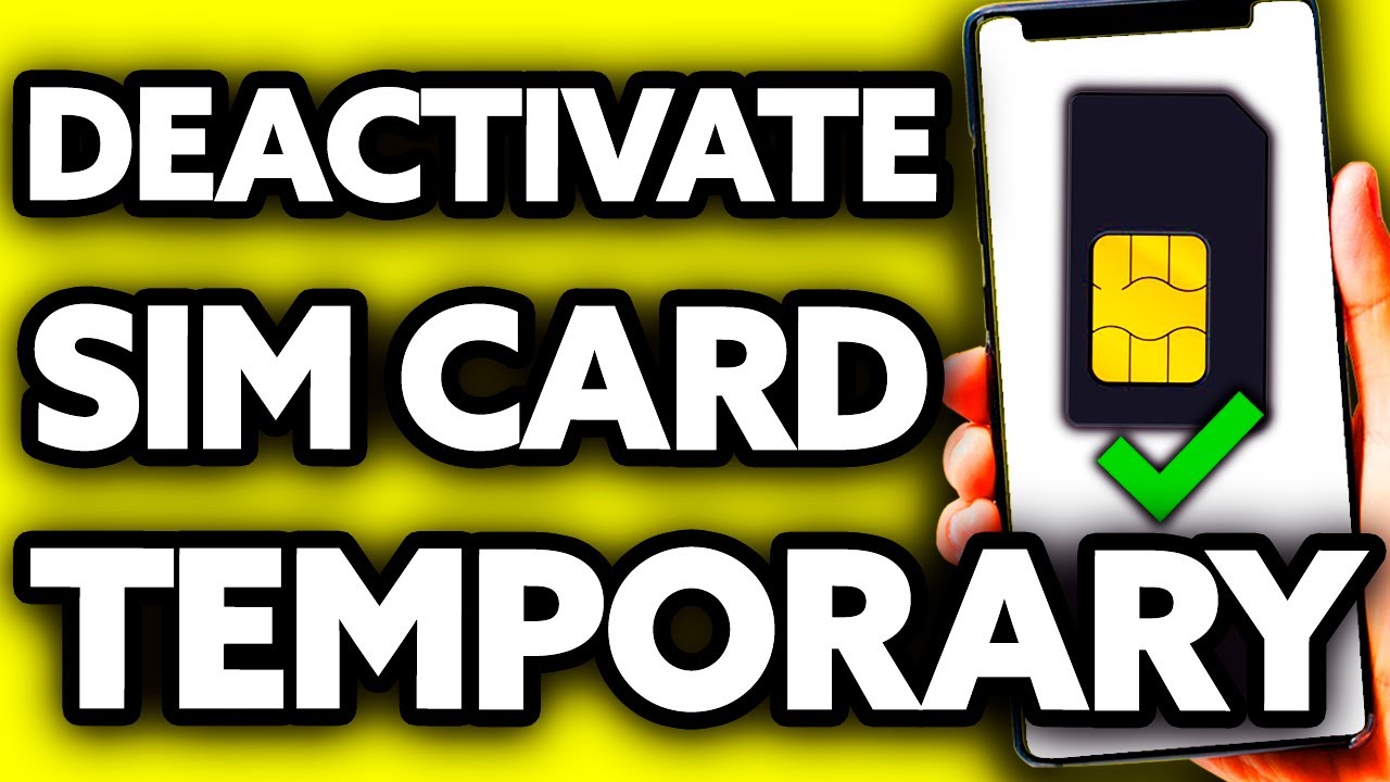 How To Deactivate Sim Card Temporary (2025)