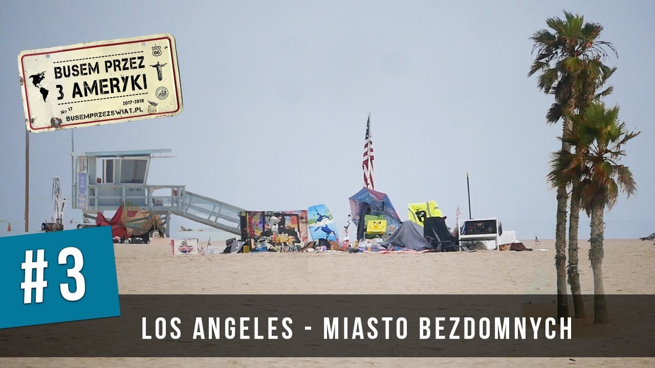 #3 Los Angeles - Miasto Bezdomnych? (napisy PL)