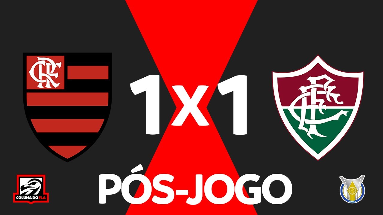 P&Oacute;S-JOGO - FLAMENGO 1X1 FLUMINENSE | BRASILEIR&Atilde;O 2023