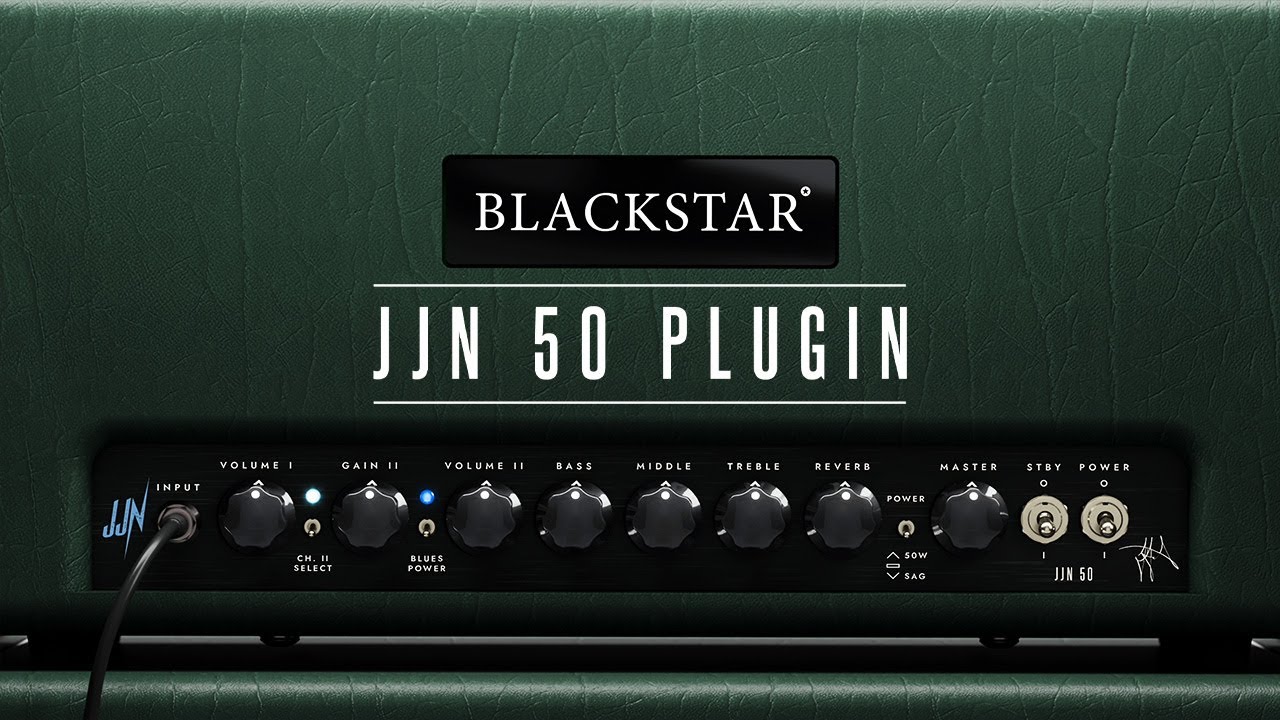 Blackstar JJN 50 Plugin Deep Dive | Channel 2