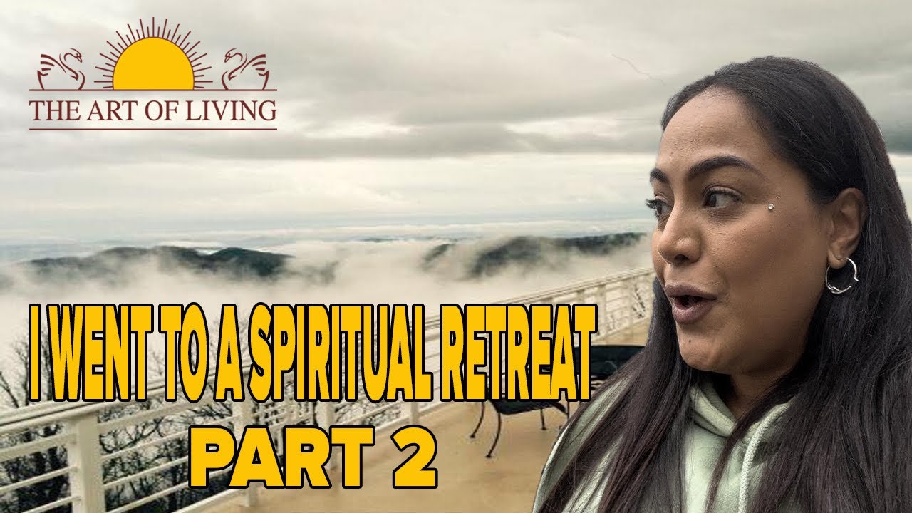 Part 2 of me going to a spiritual retreat “The Art Of Living Retreat Center” in Boone, NC.