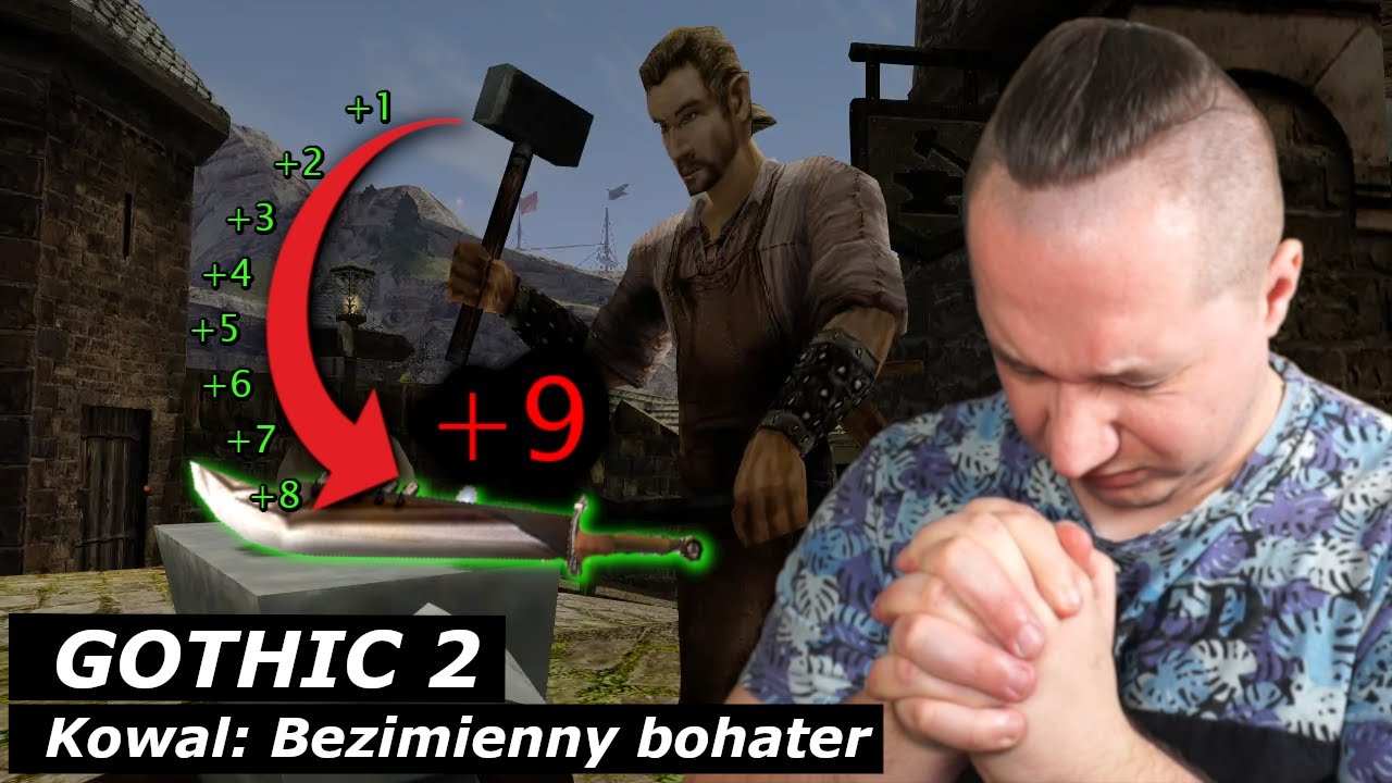 Brakujeeeee Witka I Gothic 2 NK Kowal: bezimienny bohater [3]  Na żywo
