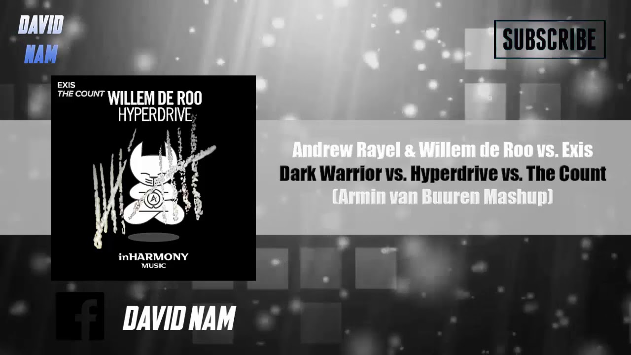 Dark Warrior vs. Hyperdrive vs. The Count (Armin van Buuren Mashup) [David Nam Remake]