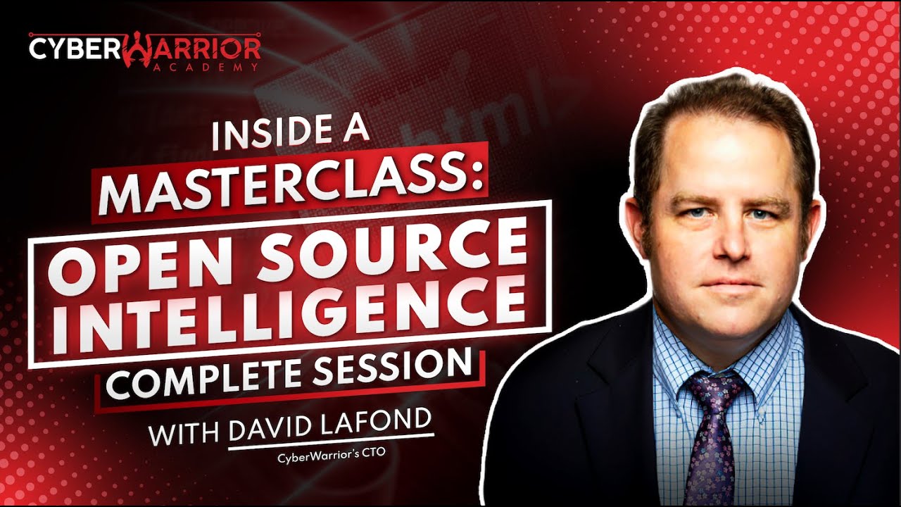 Open-Source Intelligence [OSINT] | Inside a CyberWarrior Masterclass | Complete Session