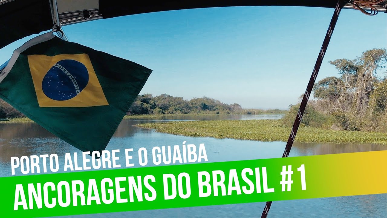 Ancoragens do Brasil #1 - Porto Alegre e o Guaíba.