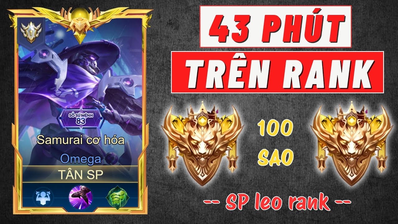 43 PHÚT FULL 3 TRẬN LÊN RANK CHIẾN THẦN 100 SAO #tansp #leoranklienquan #lienquanmobile