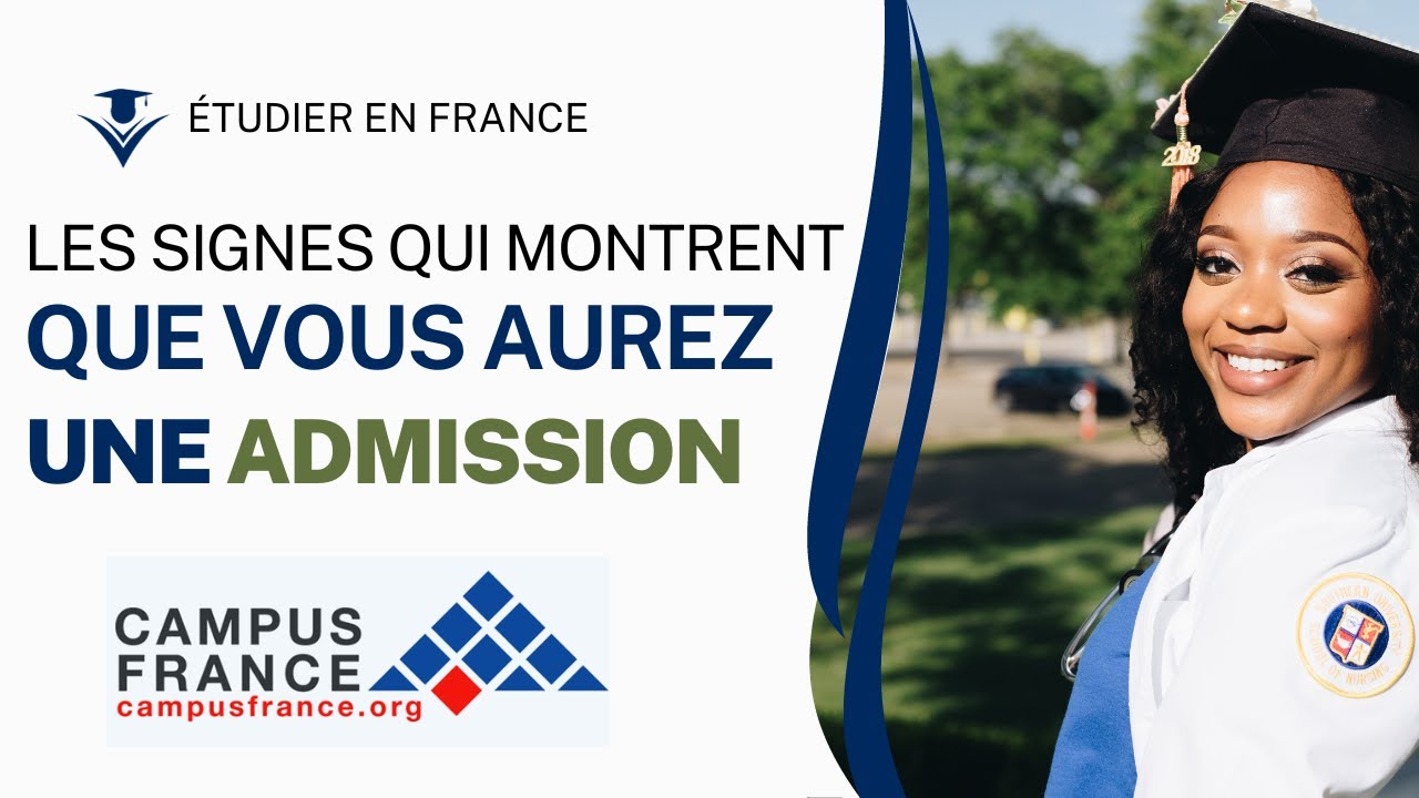 Campus France : les signes qui montrent que vous aurez une acceptation
