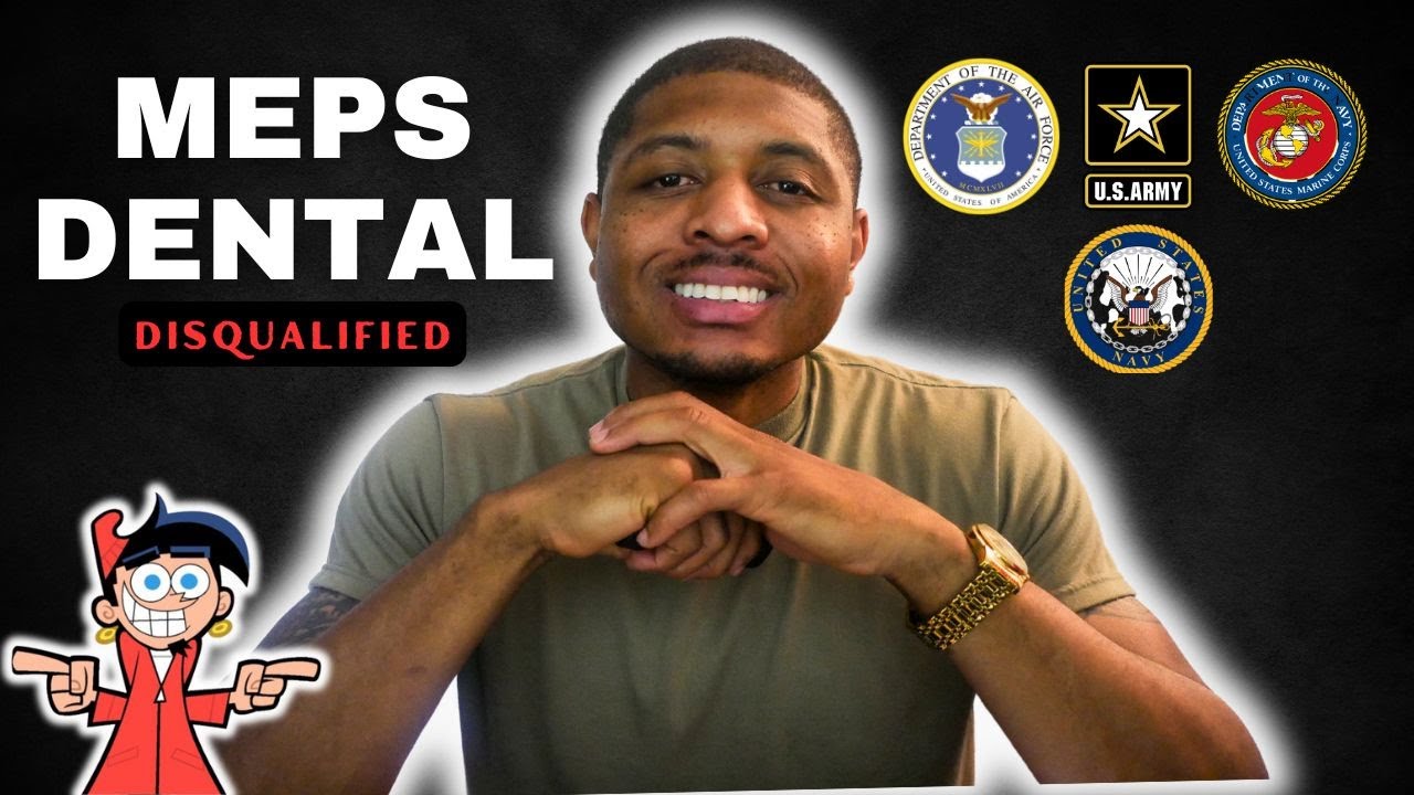 How MEPS Disqualifies YOU | 5 Dental Conditions (Teeth, Gums & Etc)