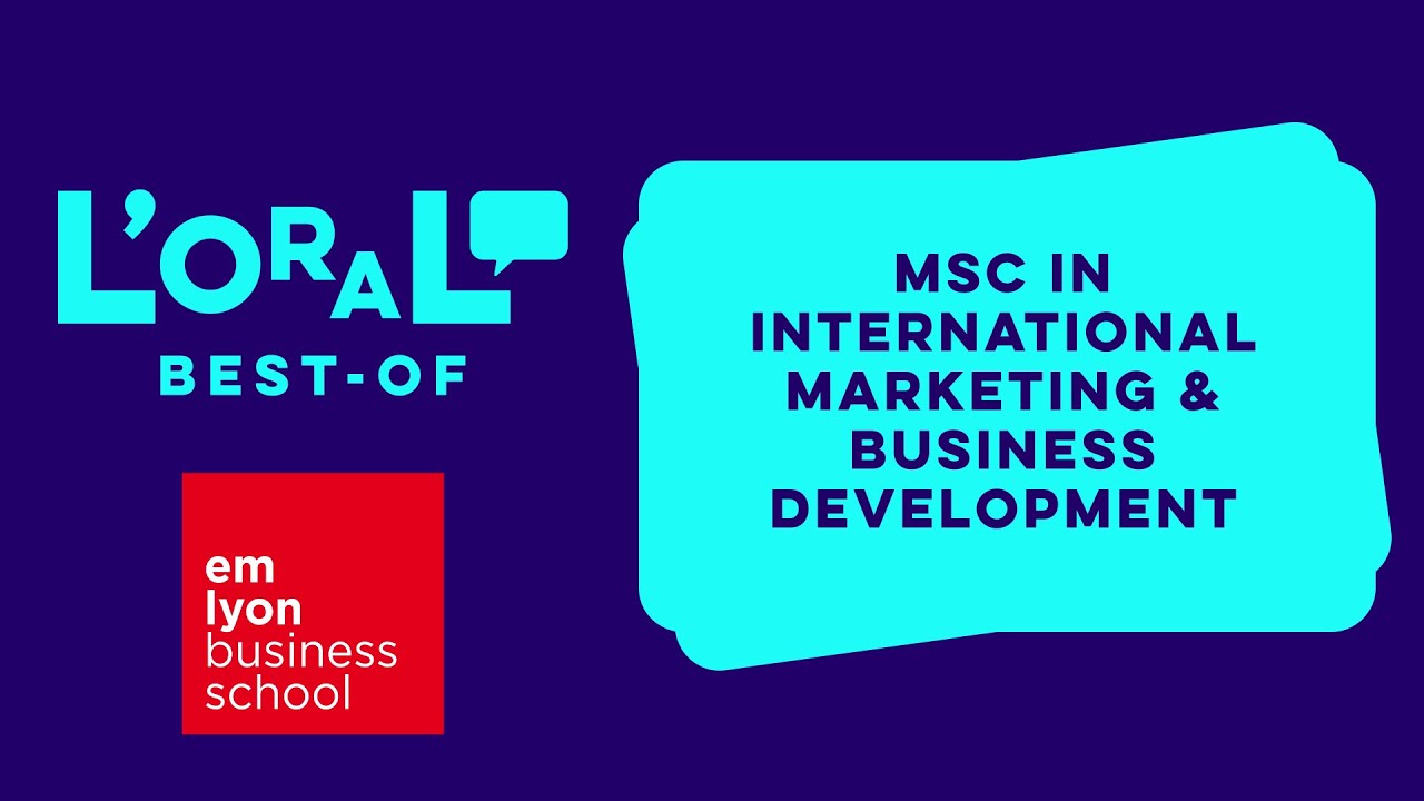 EmLyon - Best of - MSc in International Marketing & Business Development