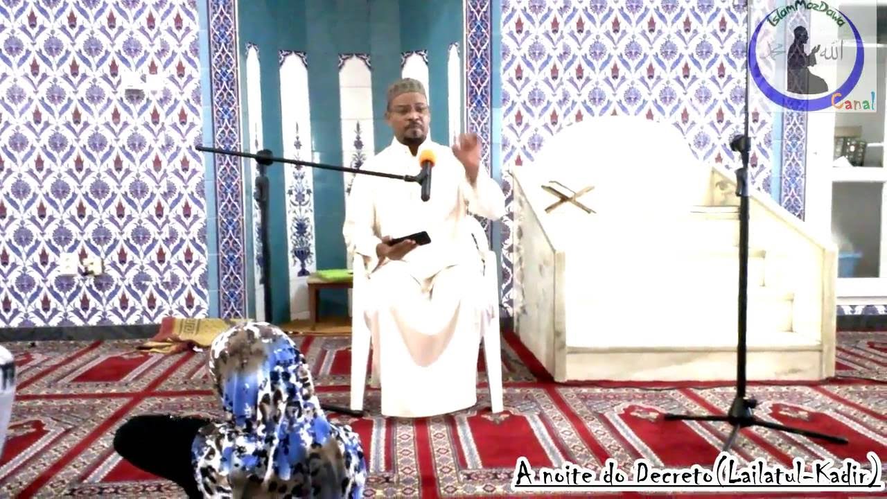 Sheikh Saide Habibo - A noite do Decreto Lailatul Kadir