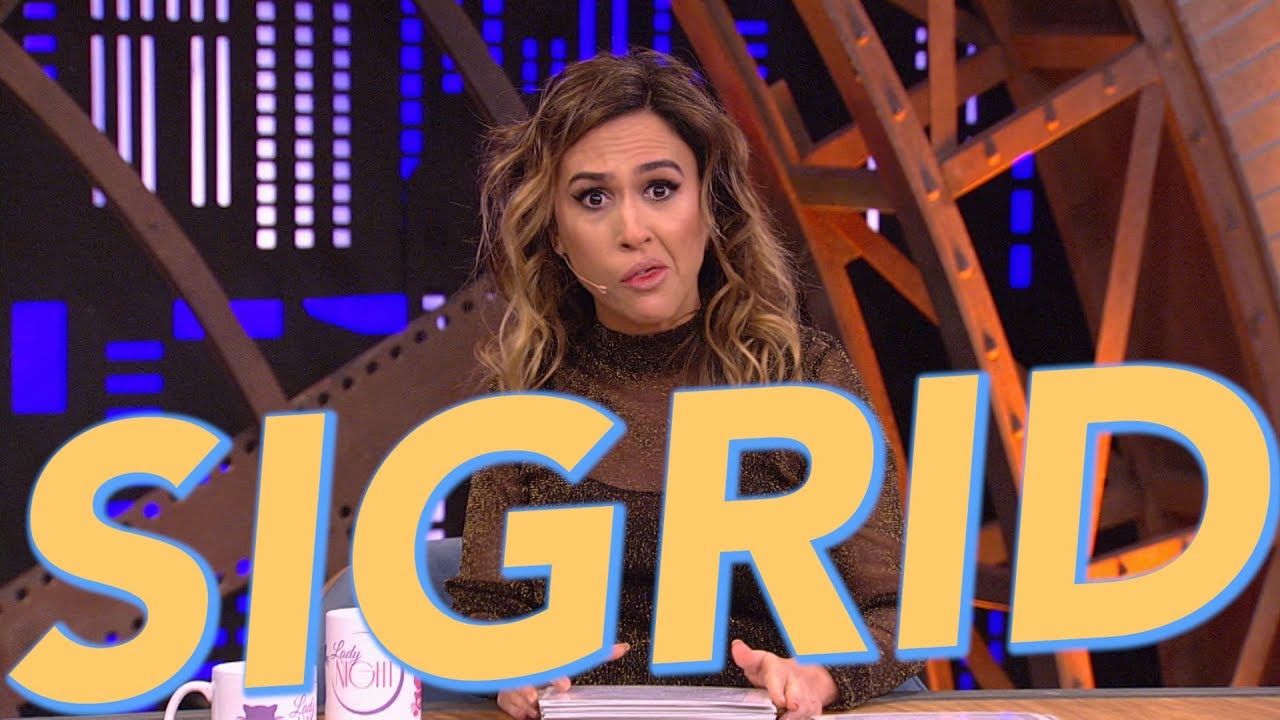 Sigrid - Ingrid Guimarães + Tatá Werneck - Lady Night - Humor Multishow