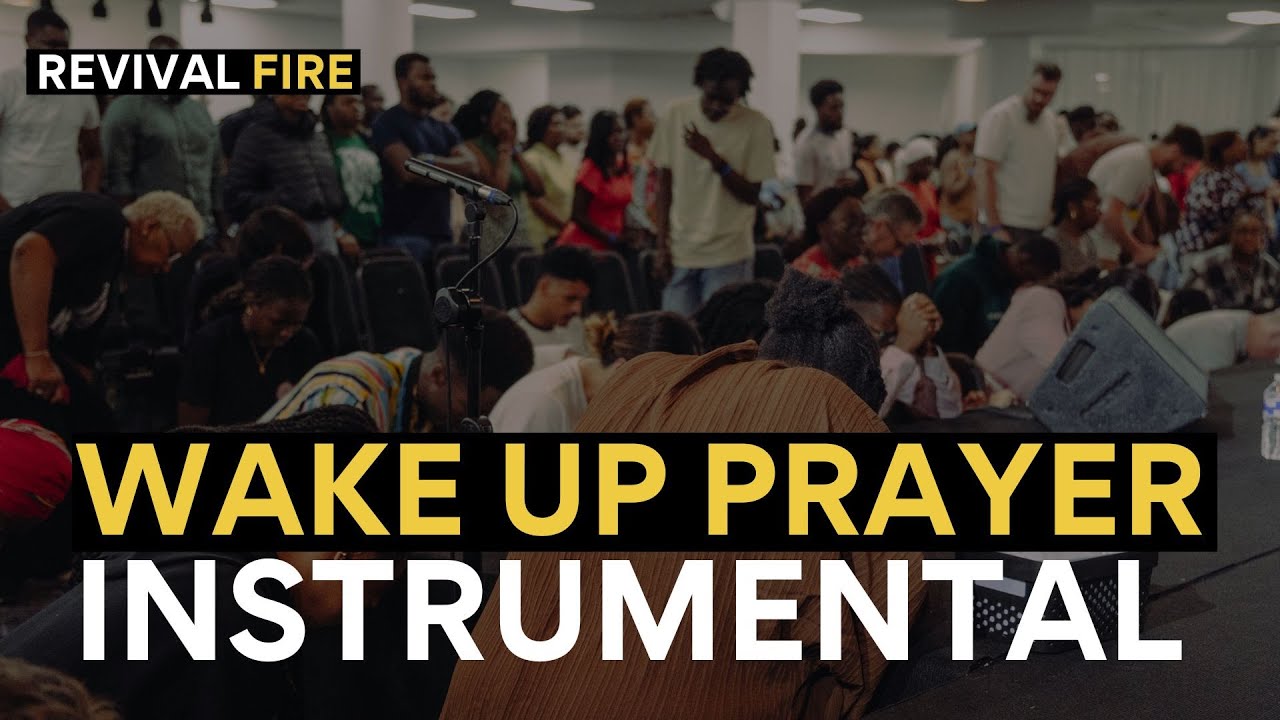 Wake Up | Prayer Instrumental | Prayer Siege