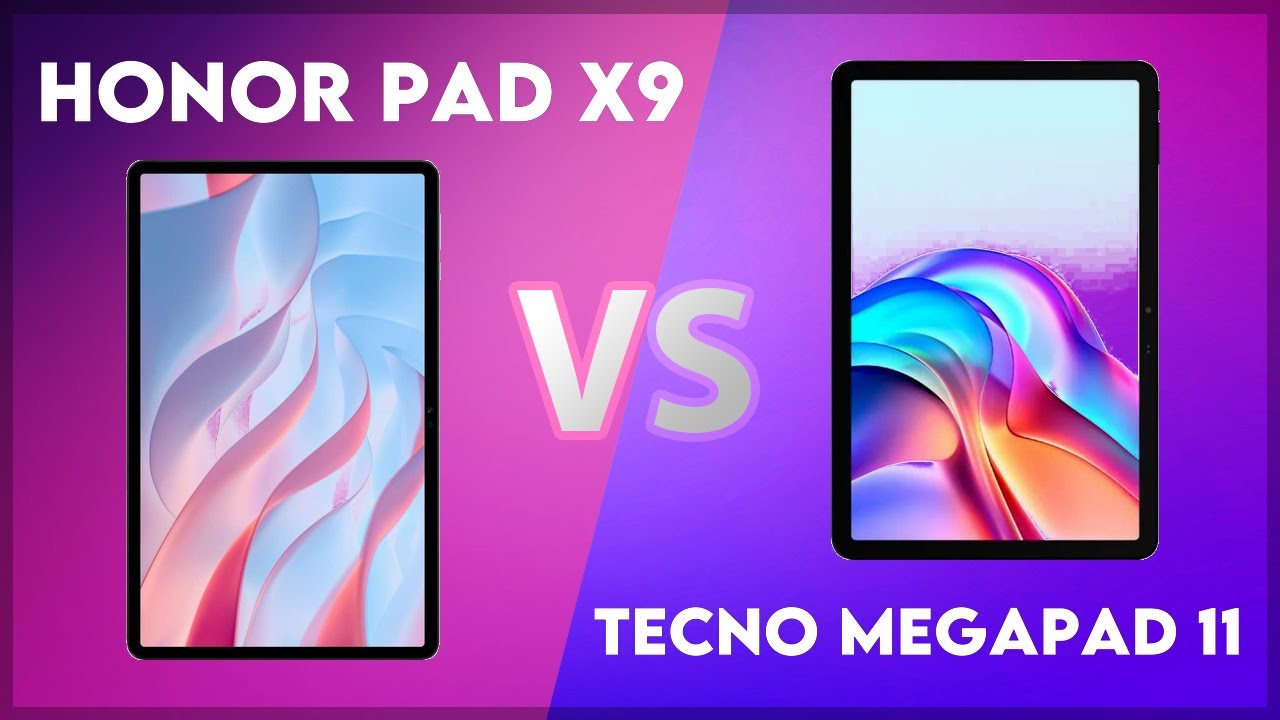 Honor Pad X9 vs Tecno Megapad 11 Technical Comparison
