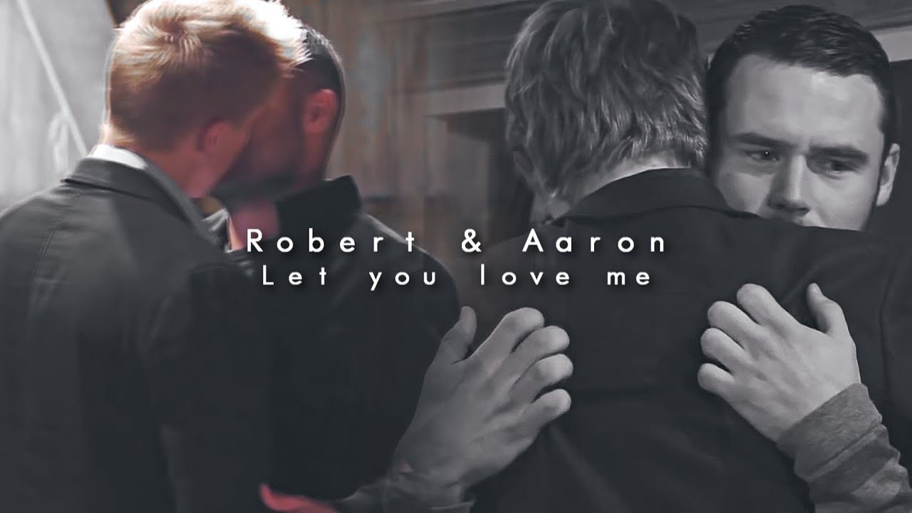 robert & aaron | let you love me