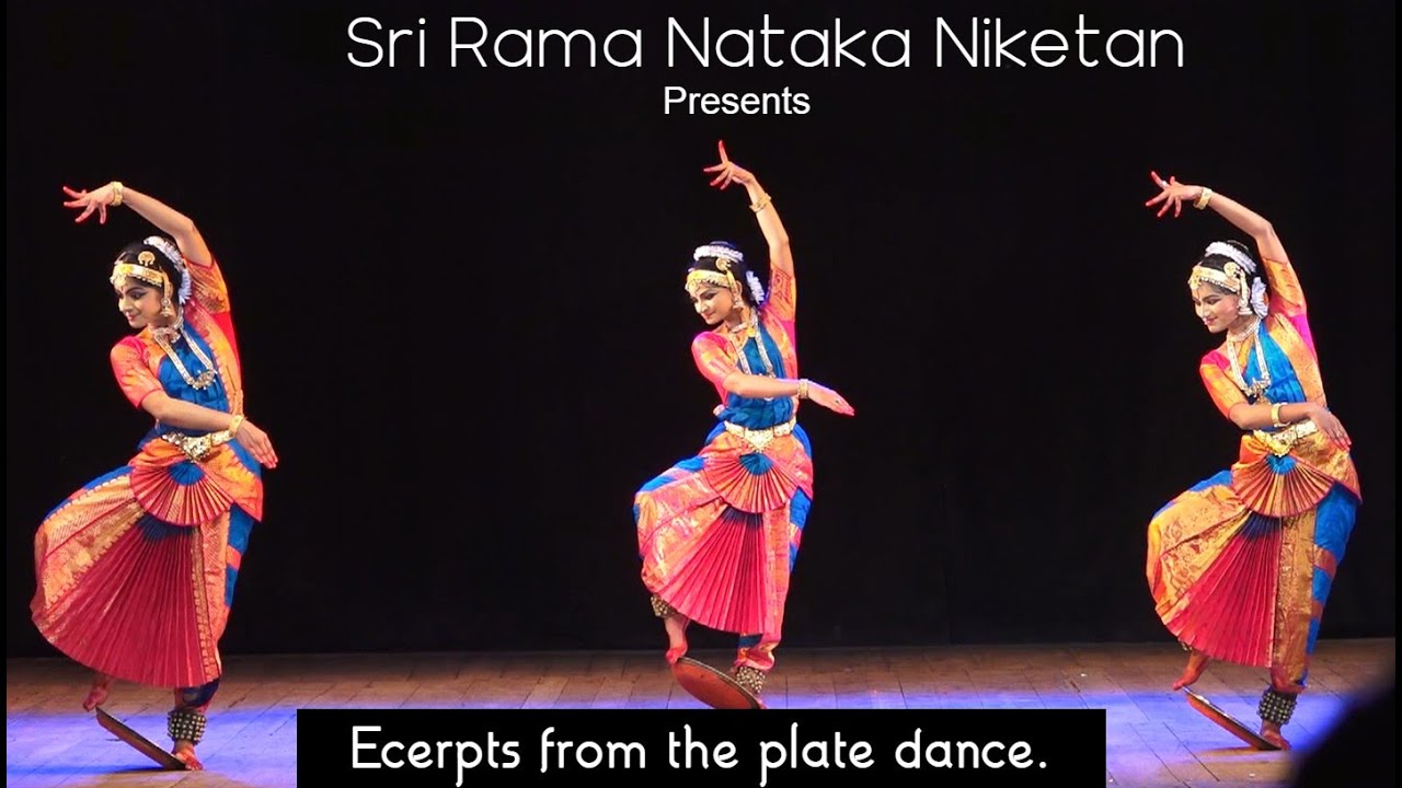 Sri Rama Nataka Niketan - excerpts form the plate dance - Bharatanatyam Dance