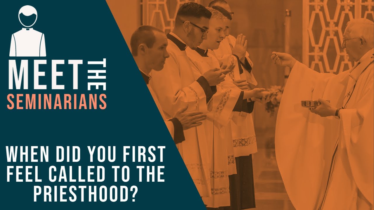 When Did You First Feel Called to the Priesthood?