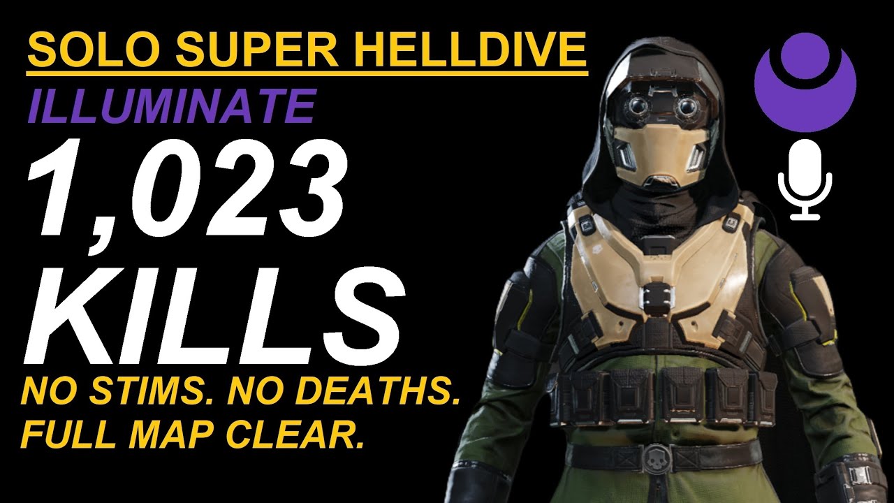 Helldivers 2. SOLO. NO STIMS. No deaths. 1,023 Illuminate kills. Super Helldive. Full Map Clear.