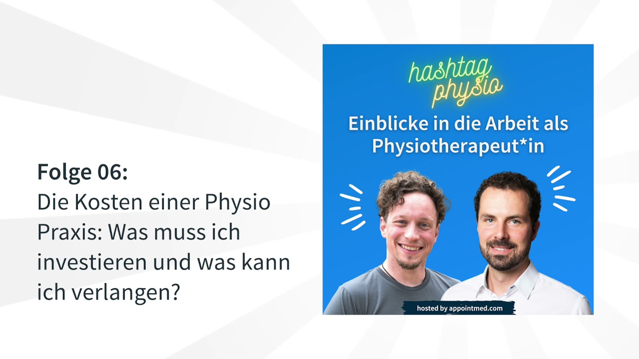 #06: Die Kosten einer Physiotherapie Praxis: Was muss ich investieren und was kann ich verlangen?