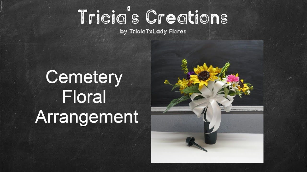 Creating a Cemetery Floral Arrangement