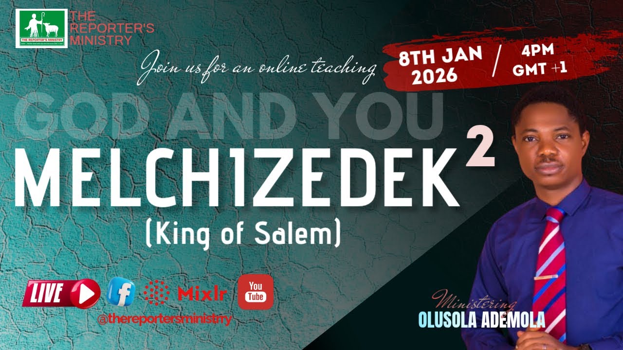 TOPIC: MELCHIZEDEK - Part 2