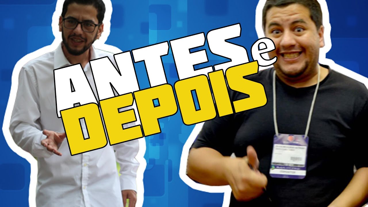 ANTES E DEPOIS - VLOG#2