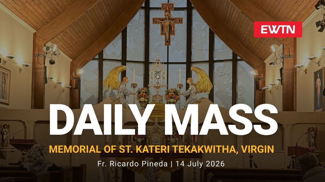 Catholic Daily Mass - Daily TV Mass - July 14, 2026