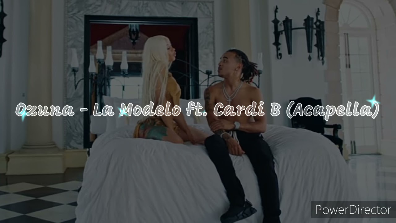 Ozuna - La Modelo ft. Cardi B (Acapella)