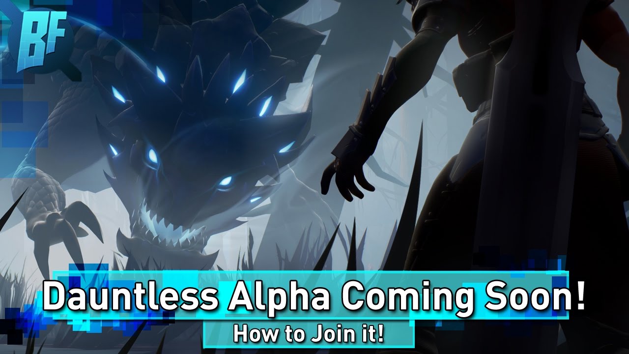Join the Dauntless Alpha! Everything You Need To Know!