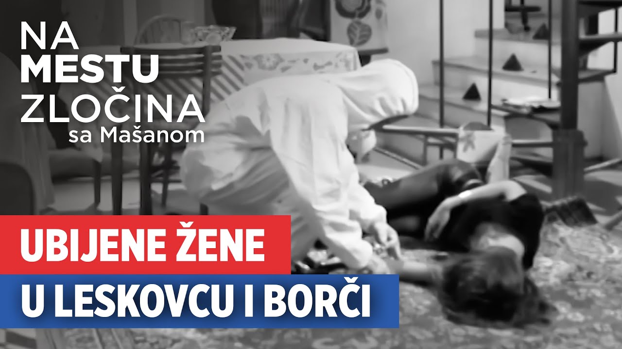 Ubijene žene u Leskovcu i Borči | Na mestu zločina sa Mašanom
