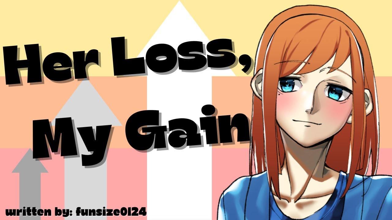 Her Loss, My Gain [F4M] [comfort for being short] [confession] [friends to lovers]
