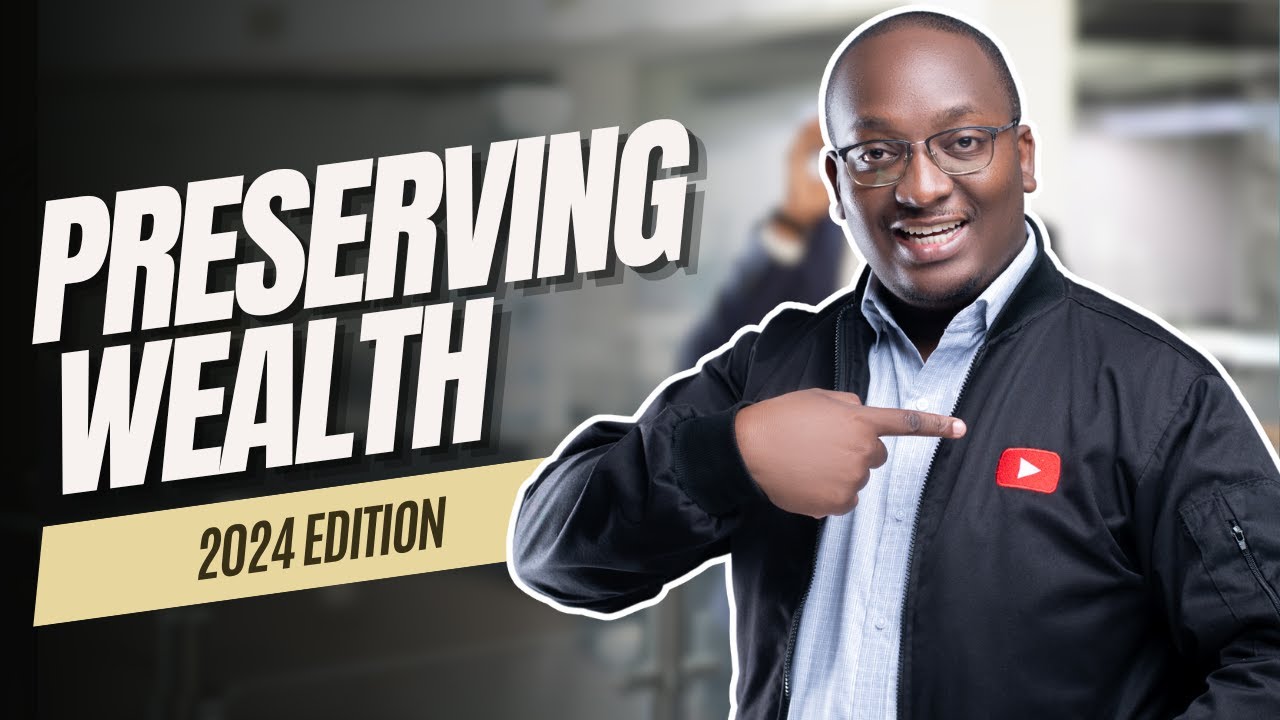 Secure your financial future: Preserving wealth in 2024