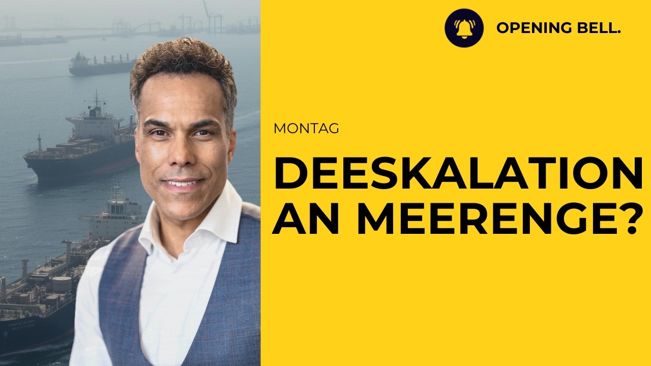 Bessent deeskaliert | Futures mit freundlichem Wochenstart | Öl fällt