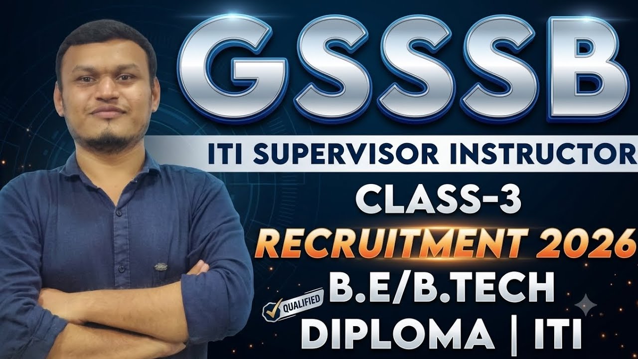 ITI SUPERVISOR INSTRUCTOR (GSSSB) Recruitment 2026  #gsssb #gsssb2026 #transientclasses 