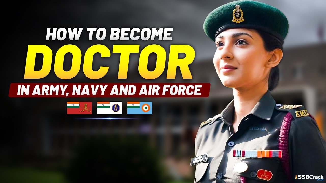 How To Become Doctor in Indian Army, Navy and Air Force