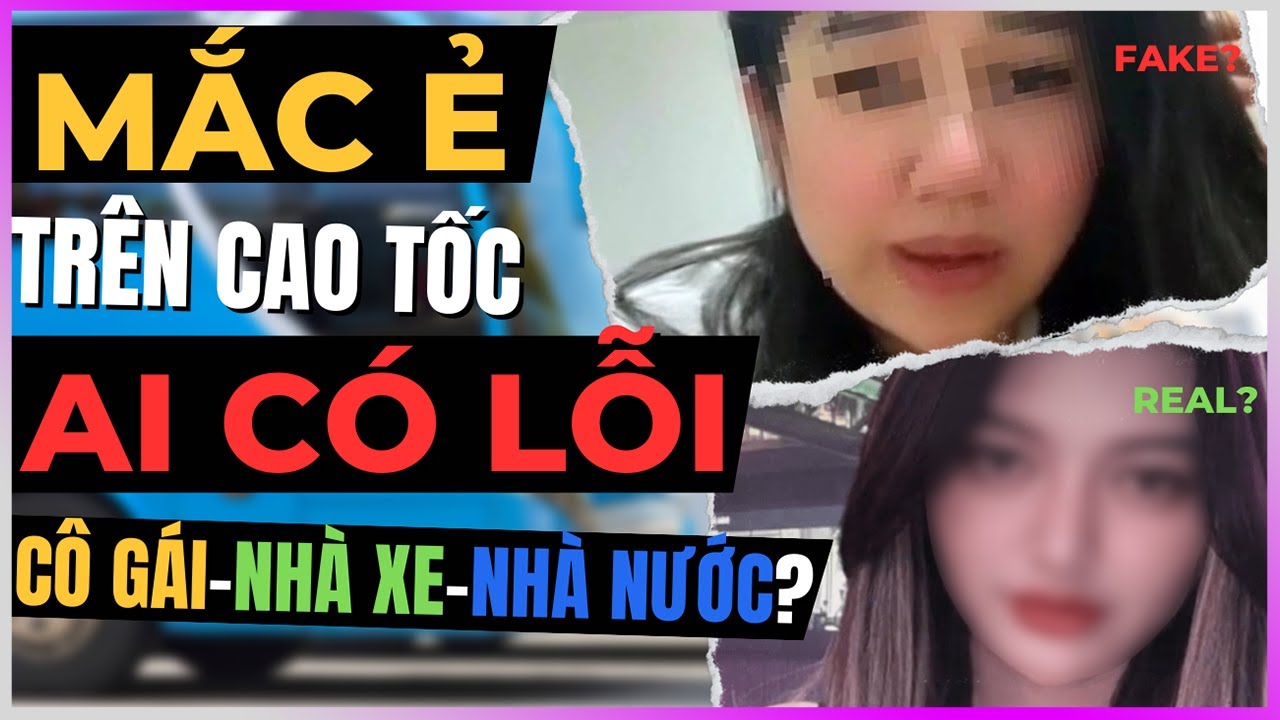 Cô gái mắc ẻ trên cao tốc, ai có lỗi: cổ, nhà xe hay nhà nước? [DLDBTT]