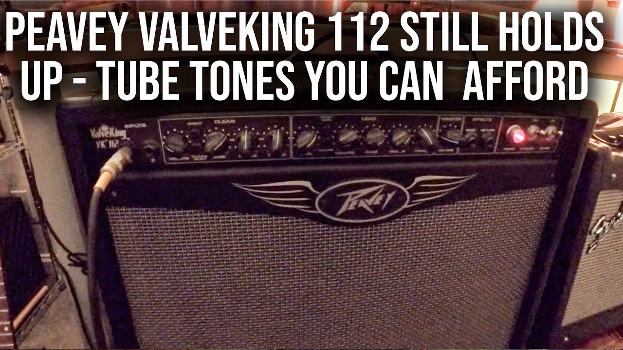 Peavey ValveKing VK112 - An Affordable Tube Amp That Will Get The Job Done!