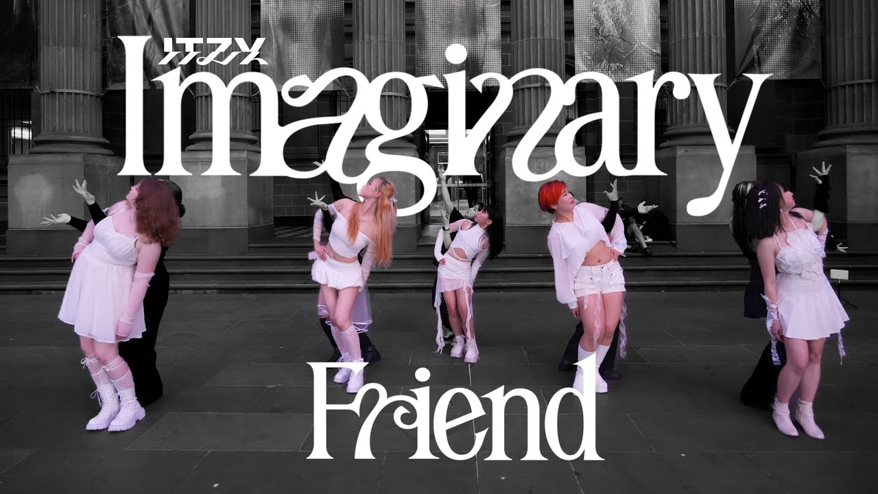 [KPOP IN PUBLIC] ITZY (있지) 'IMAGINARY FRIEND'  | DANCE COVER | AWESOMNIA CREW | Melbourne AUSTRALIA