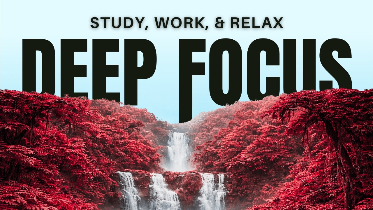 CALM AMBIENT LOFI MUSIC FOR STUDY, WORK & DEEP FOCUS