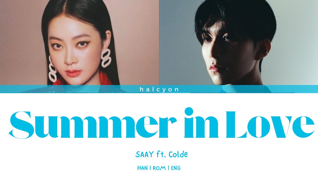 SAAY - Summer In Love (ft. Colde (콜드)) [Color Coded Lyrics (HAN/ROM/ENG)]
