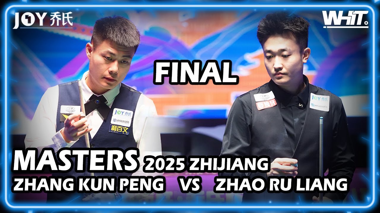 Final-Zhang Kunpeng (CHN) VS Zhao Ruliang (CHN) | 2025 JOY Heyball Masters Zhijiang Station