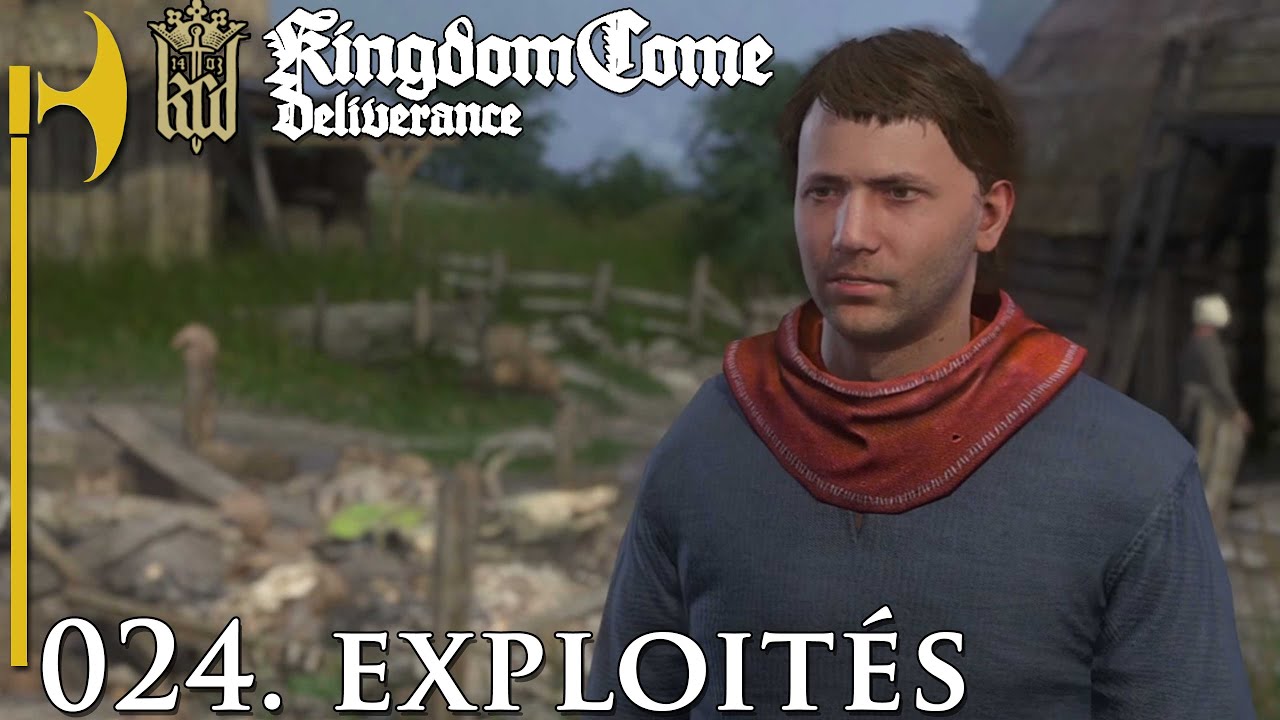 Kingdom Come Deliverance I - 024 - Aidons les copains !
