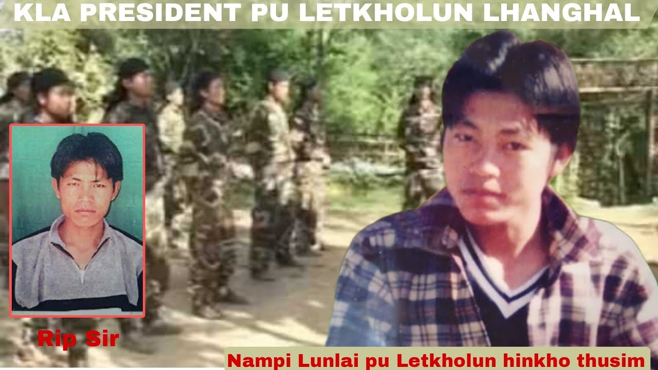 NAMPI LUNLAI  PU LETKHOLUN LHANGHAL  KLA CHIEF HINKHO THUSIM
