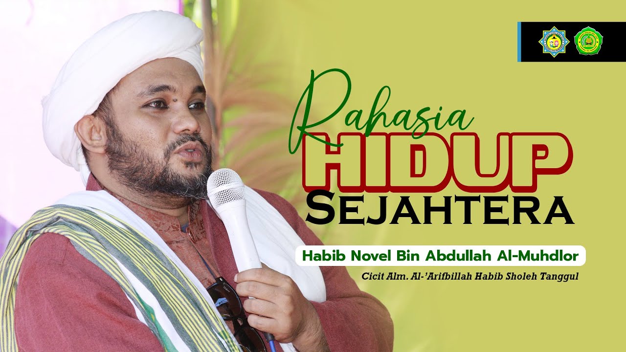 HABIB NOVEL BIN ABDULLAH AL MUHDHOR || RAHASIA HIDUP SEJAHTERA