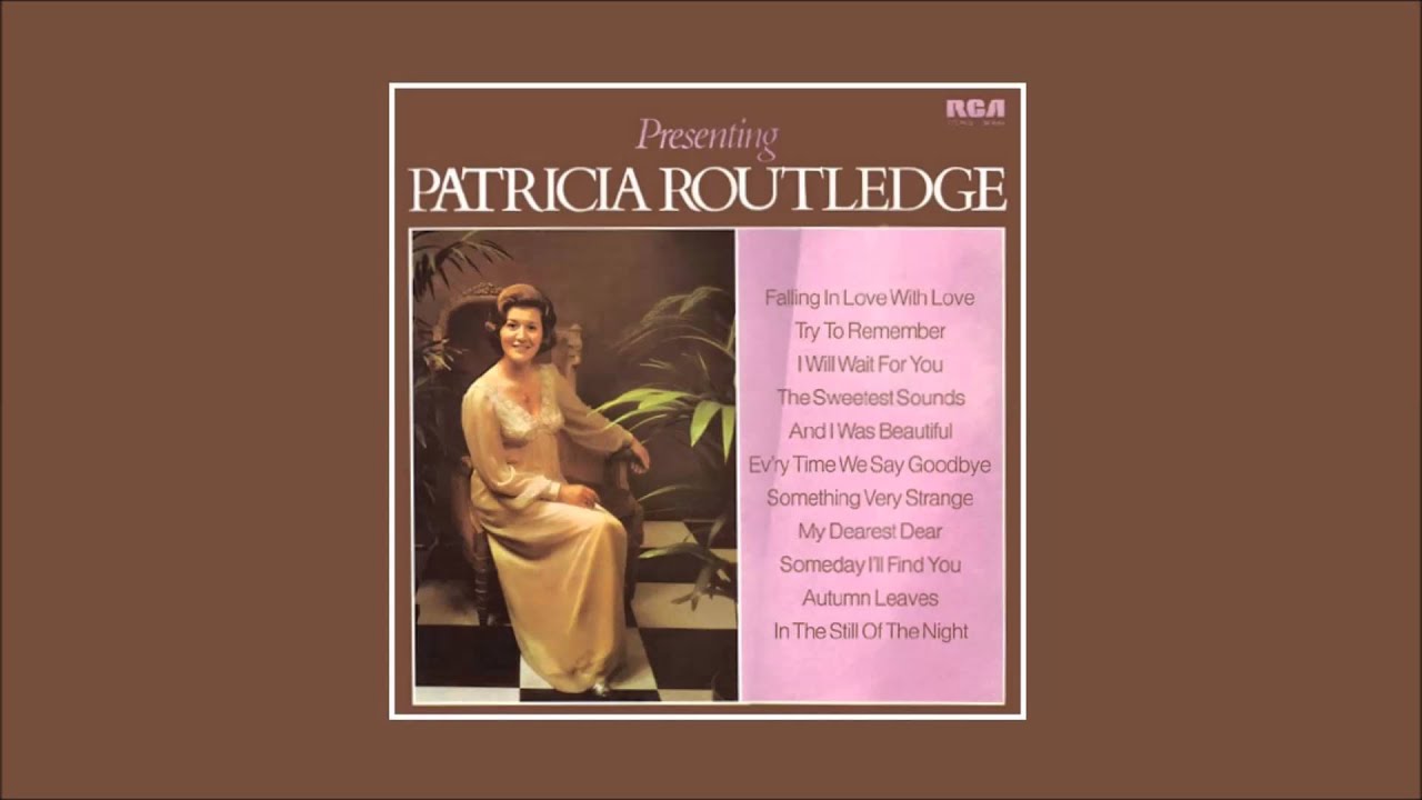 Patricia Routledge - Falling in Love with Love