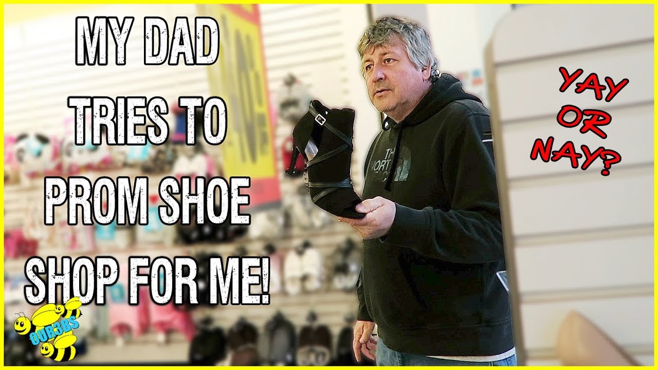 MY DAD FOUND MY PROM SHOES