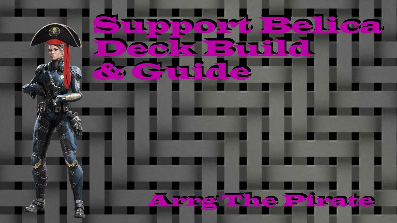 Paragon - Support Lt. Belica Guide - Lt. Belica Deck Build and Guide